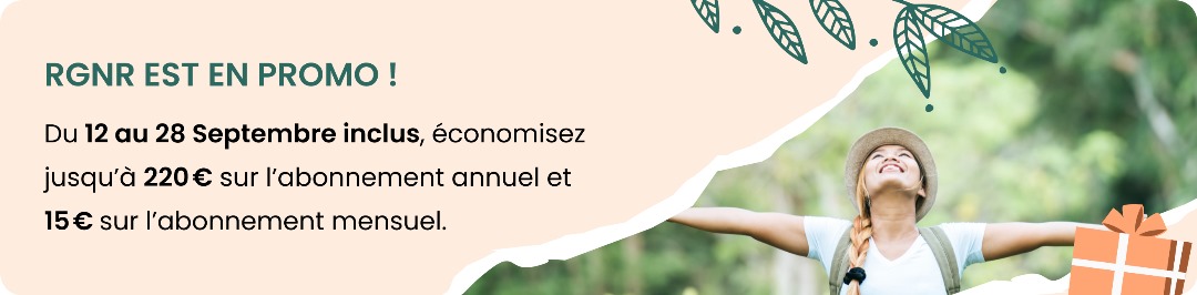 RGNR EST EN PROMO ! Du 12 au 28 Septembre inclus, économisez jusqu'à 220€ sur l'abonnement annuel et 15€ sur l'abonnement mensuel