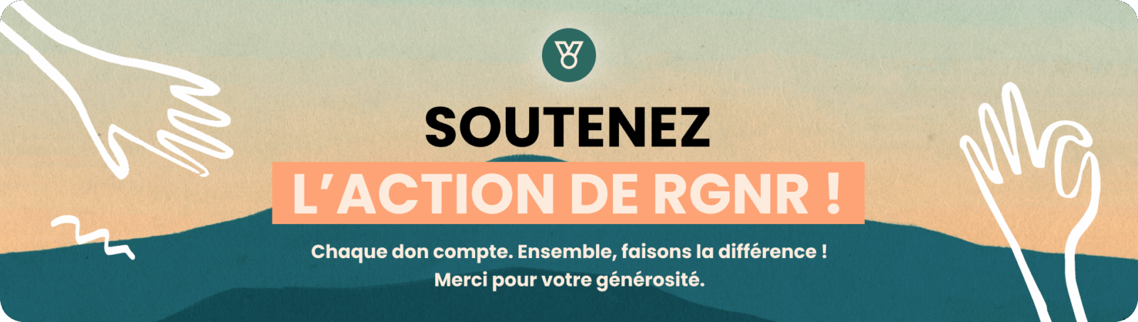 Soutenez l'action de RGNR - Chaque don compte. Ensemble, faisons la différence !